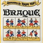 Braque - Dansons Le Youpi Yop