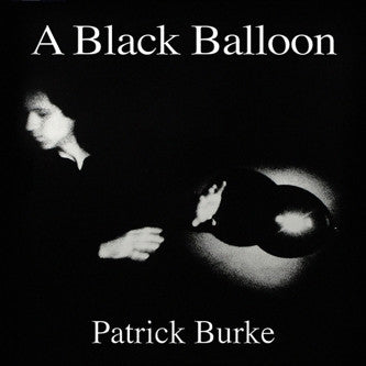 Patrick Burke - A Black Balloon