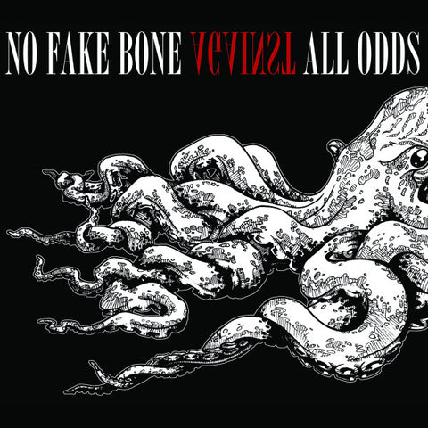 No Fake Bone - Against All Odds