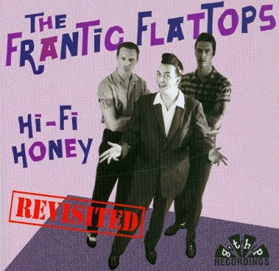 The Frantic Flattops - Hi-Fi Honey Revisited