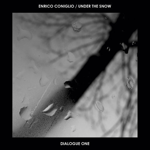Enrico Coniglio / Under The Snow - Dialogue One