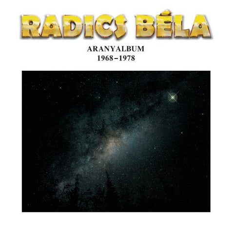 Radics Béla - Aranyalbum 1968-1978