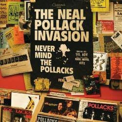 The Neal Pollack Invasion - Never Mind The Pollacks