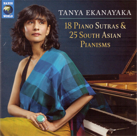 Tanya Ekanayaka - 18 Piano Sutras & 25 South Asian Pianisms