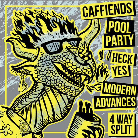 Caffiends / Heck Yes / Modern Advances / Pool Party - 4 Way Split