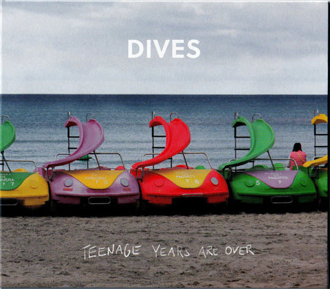 Dives - Teenage Years Are Over