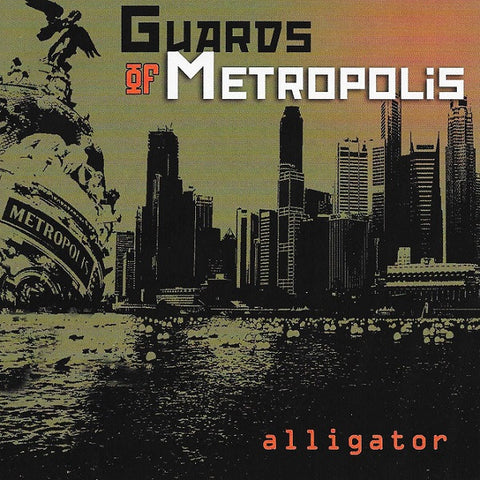 Guards Of Metropolis - Alligator