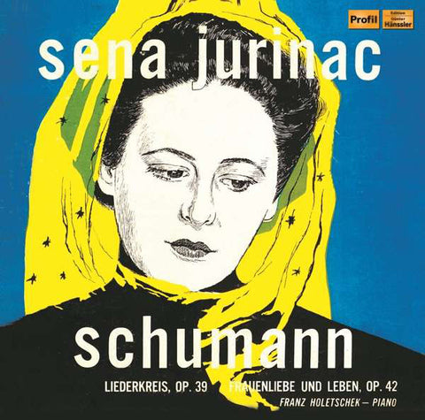Schumann - Sena Jurinac, Franz Holetschek - Liederkreis, Op. 39 / Frauenliebe Und Leben, Op. 42