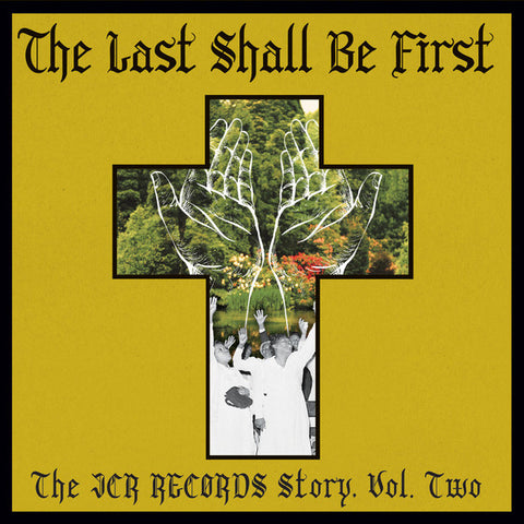 Various - The Last Shall Be First: The JCR Records Story, Vol. Two