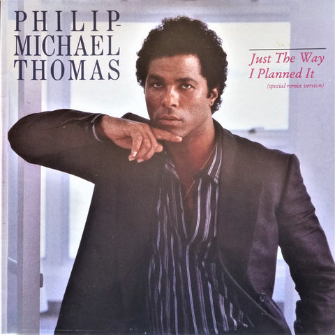 Philip-Michael Thomas - Just The Way I Planned It
