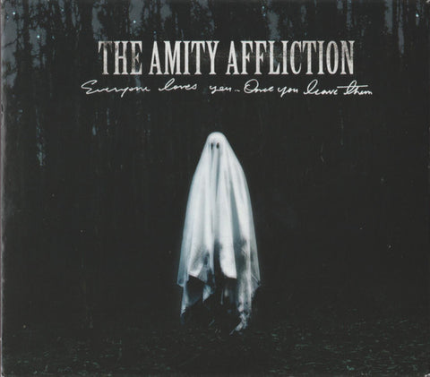 The Amity Affliction - Everyone Loves You... Once You Leave Them