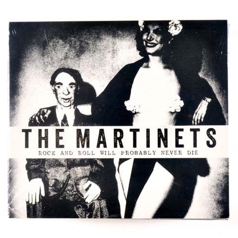 The Martinets - Rock And Roll Will Probably Never Die