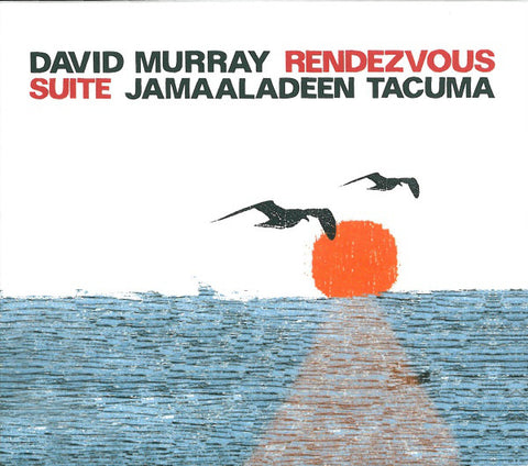 David Murray, Jamaaladeen Tacuma - Rendezvous Suite