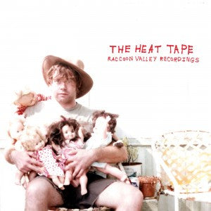 The Heat Tape - Raccoon Valley Recordings
