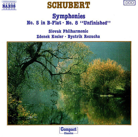 Schubert, Slovak Philharmonic, Zdenek Kosler, Bystrik Rezucha - Symphonies No. 5 In B-Flat . No. 8 