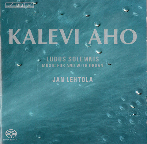 Kalevi Aho, Jan Lehtola - Ludus Solemnis - Music For And With Organ