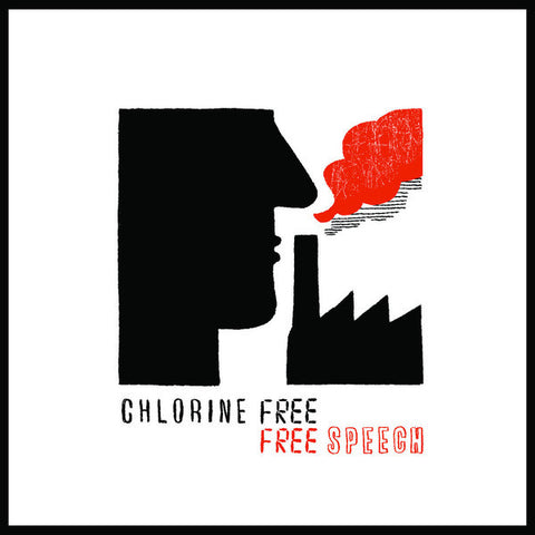 CHLORINE FREE - Free Speech