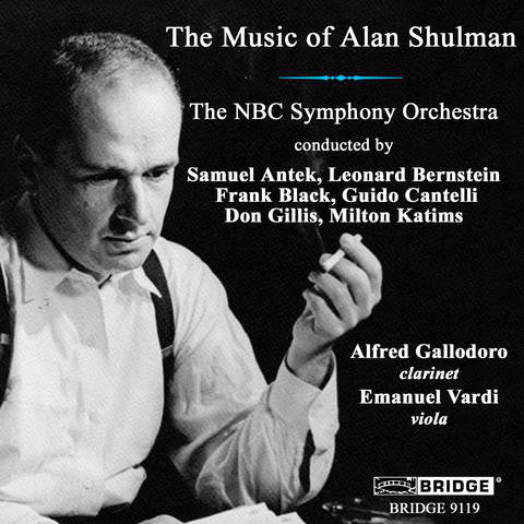 Alan Shulman, NBC Symphony Orchestra - The Music Of Alan Shulman