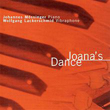 Johannes Mössinger & Wolfgang Lackerschmid - Joana's Dance