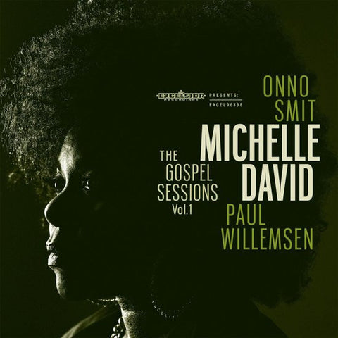 Michelle David, Onno Smit, Paul Willemsen - The Gospel Sessions Vol.1