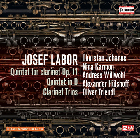 Josef Labor, Thorsten Johanns, Nina Karmon, Andreas Willwohl, Alexander Hülshoff, Oliver Triendl - Quintet For Clarinet Op. 11 / Quintet In D / Clarinet Trios
