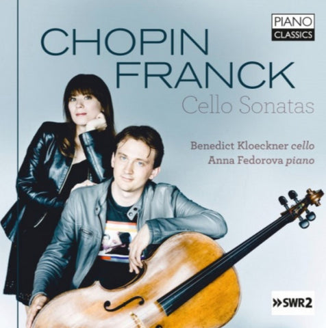 Chopin, Franck, Benedict Kloeckner, Anna Fedorova - Cello Sonatas