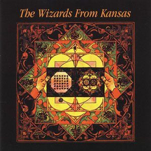 The Wizards From Kansas - The Wizards From Kansas