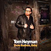 Tom Heyman - Show Business, Baby