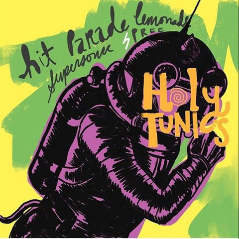Holy Tunics - Hit Parade Lemonade Supersonic Spree