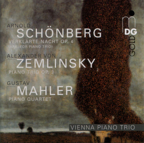 Arnold Schönberg / Alexander Von Zemlinsky / Gustav Mahler - Vienna Piano Trio, - Verklärte Nacht Op. 4 (Arr. For Piano Trio) / Piano Trio Op. 3 / Piano Quartet