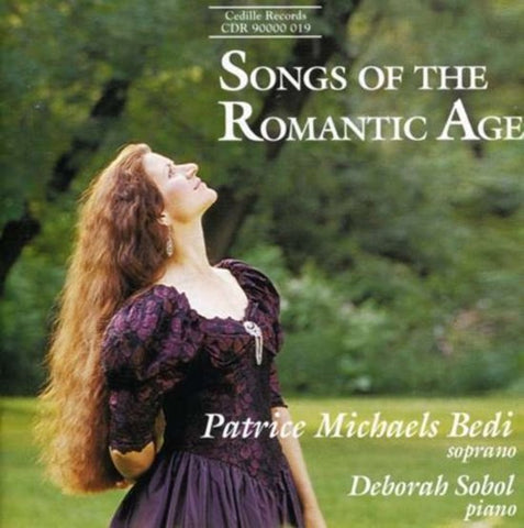 Patrice Michaels Bedi / Deborah Sobol - Songs Of The Romantic Age