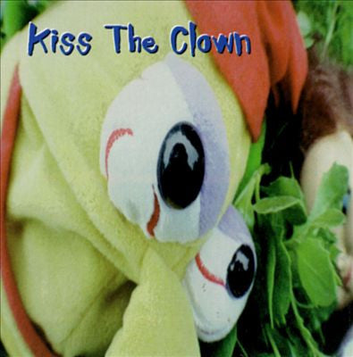 Kiss The Clown - Kiss The Clown