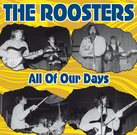 The Roosters, - All Of Our Days