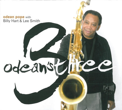 Odean Pope With Billy Hart & Lee Smith - Odean's Three