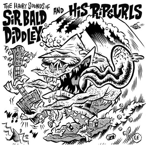 Sir Bald Diddley And His Ripcurls - the Hairy sounds of...