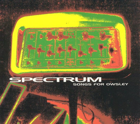 Spectrum - Songs For Owsley