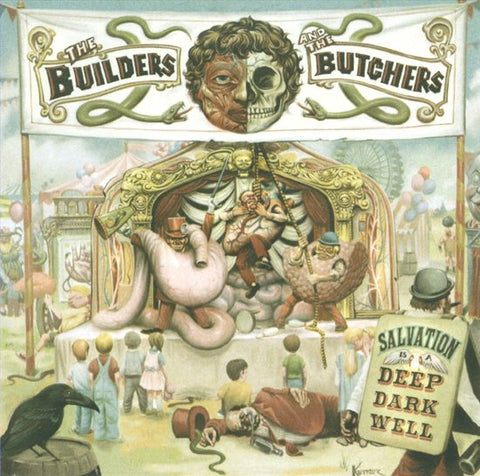 The Builders And The Butchers - Salvation Is A Deep Dark Well