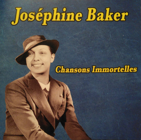 Joséphine Baker - Chansons Immortelles