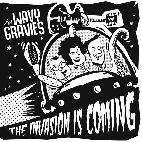 Los Wavy Gravies - The Invasion Is Coming