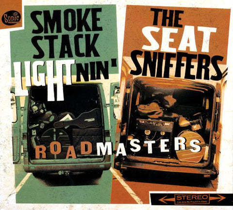 Smokestack Lightnin' + The Seatsniffers - Roadmasters