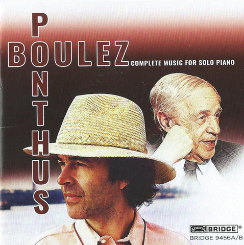 Pierre Boulez - Marc Ponthus - Complete Music For Solo Piano