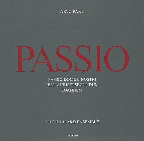 Arvo Pärt - The Hilliard Ensemble - Passio