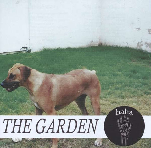 The Garden - haha