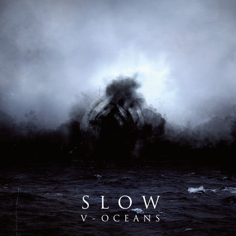 Slow - V - Oceans