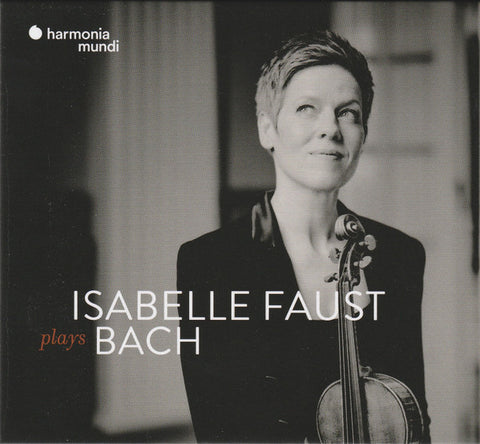 Isabelle Faust - Isabelle Faust Plays Bach