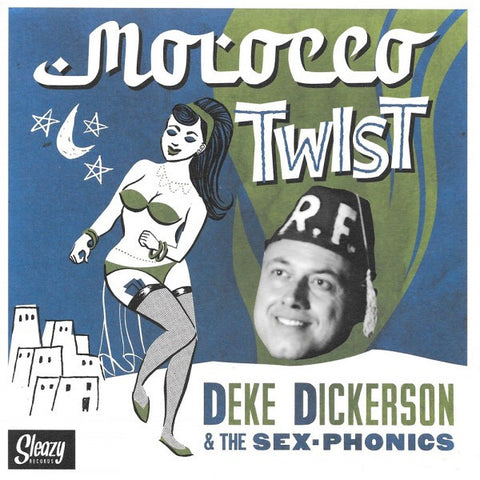Deke Dickerson & The Sex-Phonics - Morocco Twist
