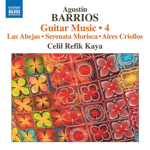 Agustín Barrios, Celil Refik Kaya - Guitar Music • 4