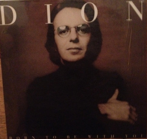 Dion, - Born To Be With You