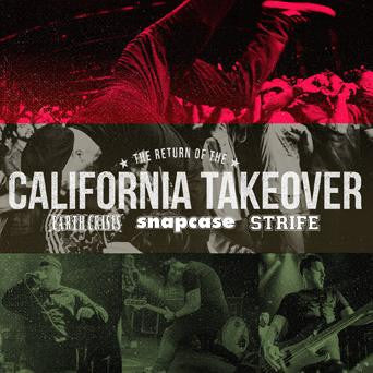 Earth Crisis / Snapcase / Strife - The Return Of The California Takeover