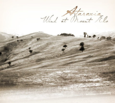 Ataraxia, - Wind At Mount Elo